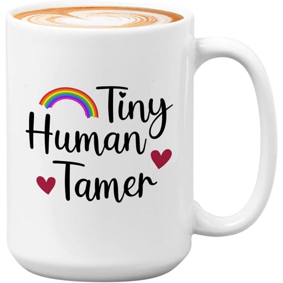 teacher Mug White 15oz - tiny human tamer - Teacher's Day Appreciation Thank You Notes Valentine's Day Back to School Influencer Guru