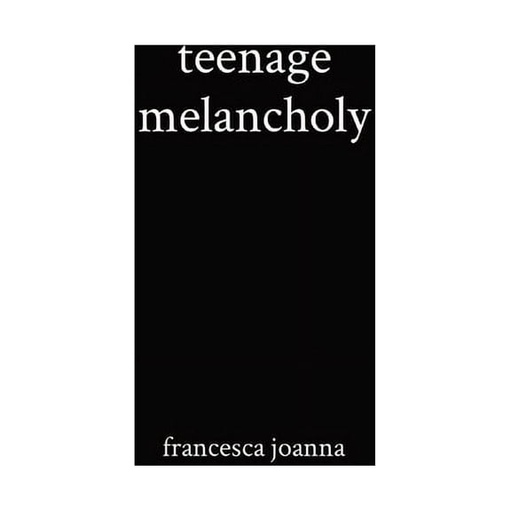 teenage melancholy, (Paperback)