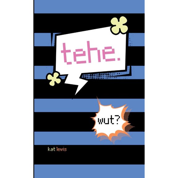 tehe. wut?, (Paperback)