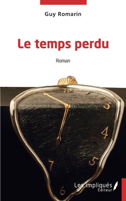 Le temps perdu, (Paperback)