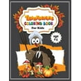 thumbnail image 1 of thanksgiving Coloring Book For Kids Ages 4-8: A Collection of Fun and Easy Thanksgiving Coloring Pages for Kids, boys, g, (Paperback), 1 of 1