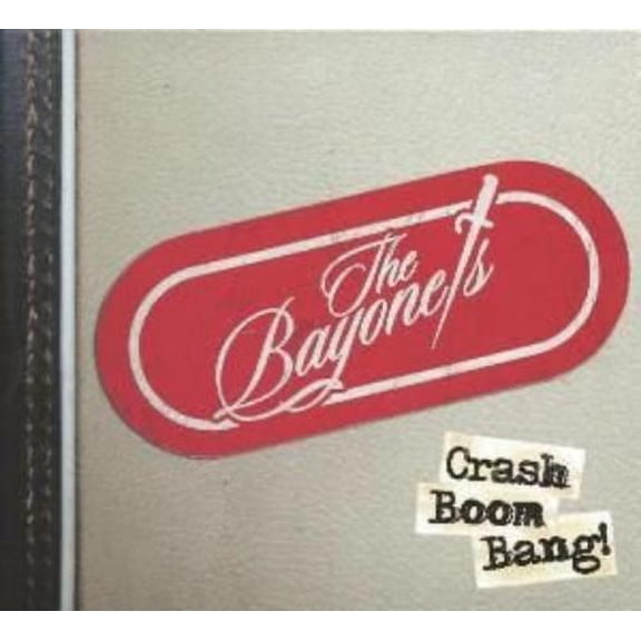 Bayonets, The Crash Boom Bang (Vinyl Record)