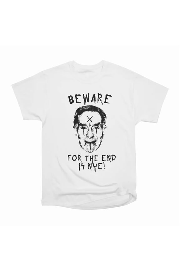the end is Nye T-Shirt Tee Gift For Him Merch For Her Apparel For Friend