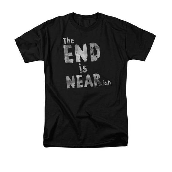 the end is nearish funny adult t-shirt tee