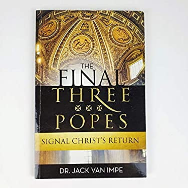 Pre-Owned the final three popes (Paperback) 1884137555 9781884137556