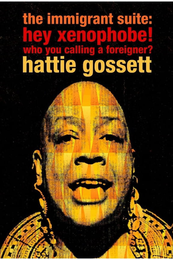 the immigrant suite : hey xenophobe! who you calling foreigner? (Paperback)