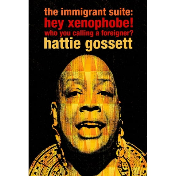 the immigrant suite : hey xenophobe! who you calling foreigner? (Paperback)