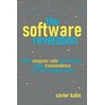 thumbnail image 1 of Pre-Owned The Software Revelation: What Computer Code Can Teach Us About Transcendence in a Post-Religious World (Paperback) 172837362X 9781728373621, 1 of 1