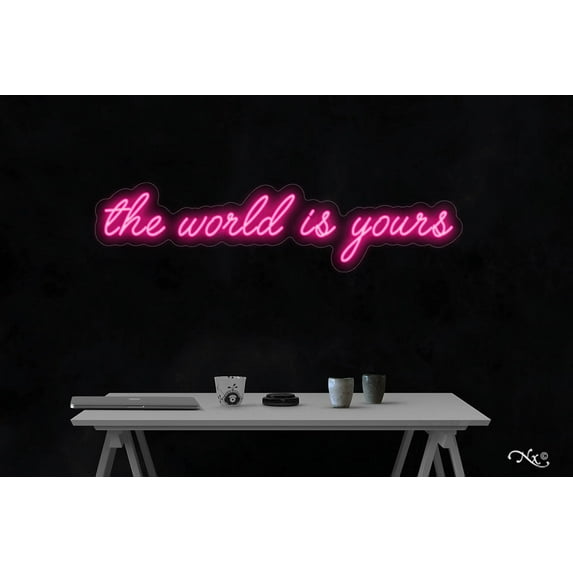 the world is yours-LED Neon Sign Made in USA