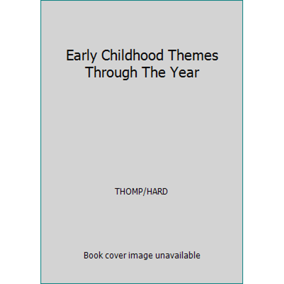 Pre-Owned Early Childhood Themes Through The Year (Paperback) 0743936477 9780743936477