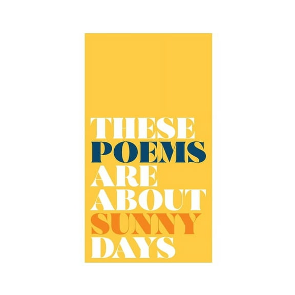 these poems are about sunny days, (Paperback)