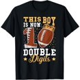 thumbnail image 1 of this boy is now 10 double digits football 10 Year Old bday T-Shirt, 1 of 2