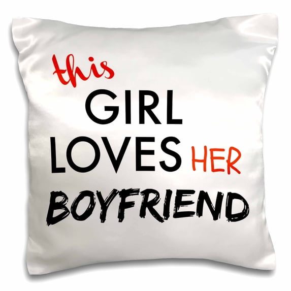 3dRose, this girl loves her boyfriend black and red lettering, 16x16 inch Pillow Case