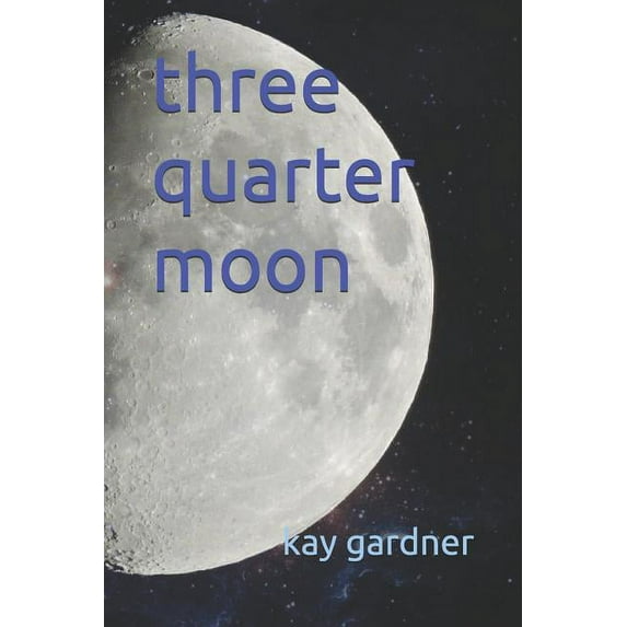 three quarter moon Paperback
