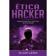 tica Hacker Medidas avanzadas y efectivas de  tica hacker Paperback