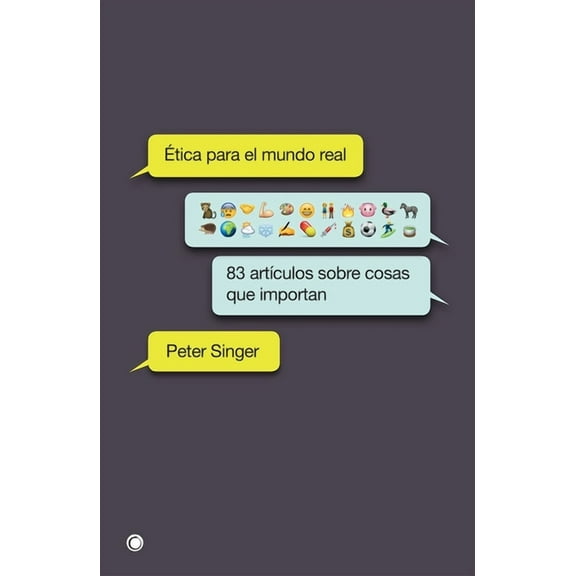 tica para el mundo real : 83 artculos sobre cosas que importan (Paperback)