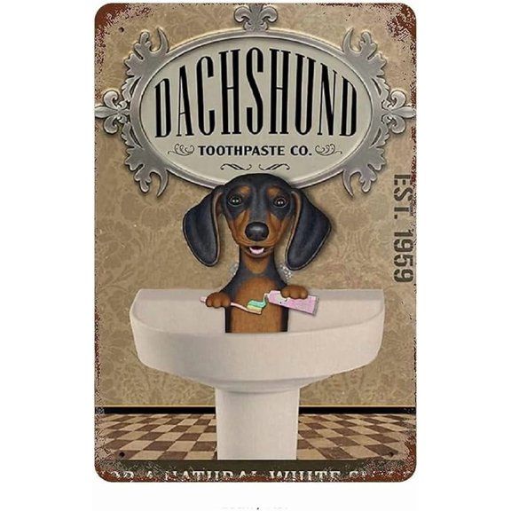 tin Sign, Dachshund Toothpaste for Natural White Smile Dog,Wall Decor Idea Gifts for Family Friends 8"X12"