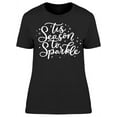 thumbnail image 1 of tis Season To Sparkle T-Shirt Women -Image by Shutterstock, Female XX-Large, 1 of 2