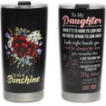 thumbnail image 1 of to My Daughter Tumbler Cup You Are My Sunshine Personalized Coffee Tea Tumbler Custom Name Tumbler Gift for Valentine''s Day Graduation From Mom, 1 of 6