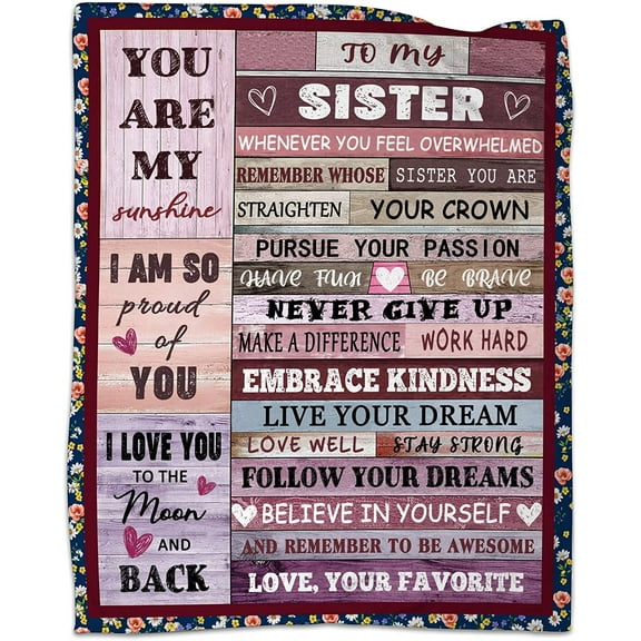 to My Sister Blanket Birthday Gifts Quilt Ultra-Soft Micro Fleece Throw Blankets for Thanksgiving Christmas Bed Sofa Travel Beach 50"x60"