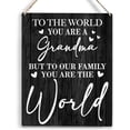 thumbnail image 1 of to the World You are a Grandma Wood Sign Rustic Grandma Wooden Hanging Plaque for Home Wall Art Decoration 8x10 Inch Present, 1 of 3