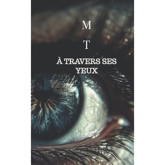  travers ses yeux, (Paperback)