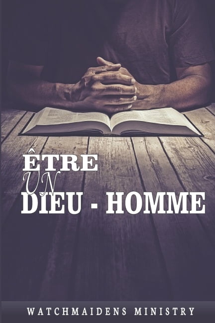 Être Un Homme-Dieu (Paperback)