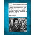thumbnail image 1 of The Trial and Sentence of Joel Clough : Who Was Executed on the 26th of July, 1833 for the Murder of Mary W. Hamilton, of Bordentown, N.J., 1 of 1