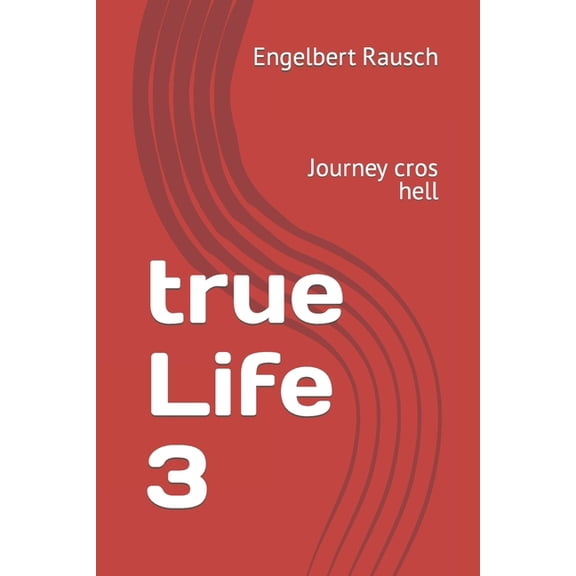 true Life 3: Journey cros hell (Paperback)