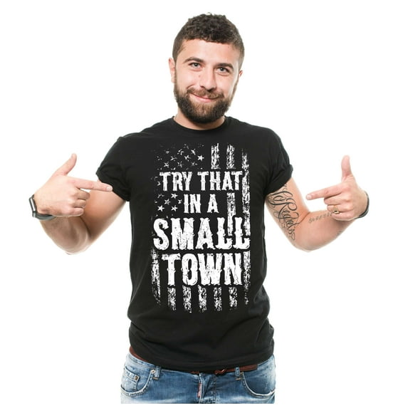try that in a small town shirt American Flag Quote Shirt Country Music Shirt Trendy Patriotic Tee