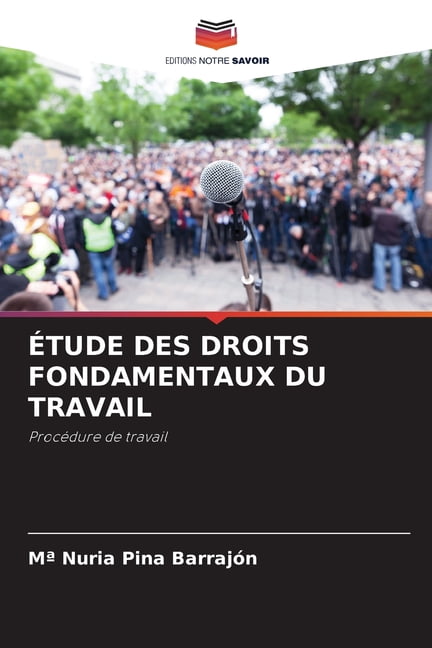 Ãtude Des Droits Fondamentaux Du Travail, (Paperback)
