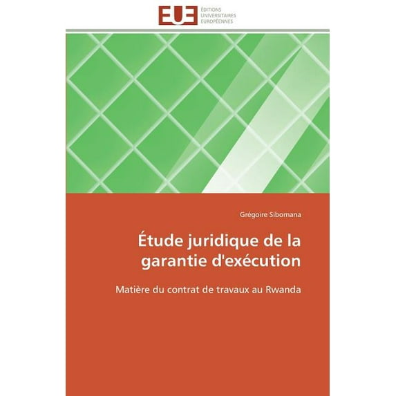 Omn.Univ.Europ.: Étude Juridique de la Garantie d'Exécution (Paperback)