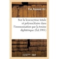 thumbnail image 1 of Étude Sur La Leucocytose Totale Et Polynucléaire Dans l'Immunisation Expérimentale: Par La Toxine Diphtérique (Paperback), 1 of 1