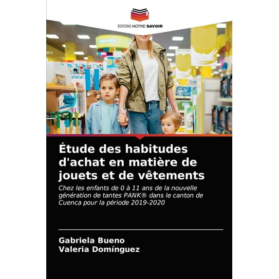 Étude des habitudes d'achat en matière de jouets et de vêtements (Paperback)