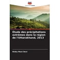 thumbnail image 1 of Ãtude des prÃ©cipitations extrÃªmes dans la rÃ©gion de l'Uttarakhand, 2013, (Paperback), 1 of 1