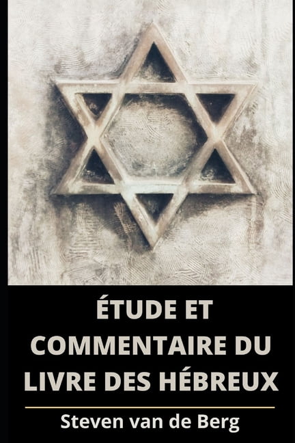 Ãtude et Commentaire du Livre Des HÃ©breux, (Paperback)