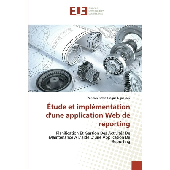 Étude et implémentation d'une application Web de reporting (Paperback)