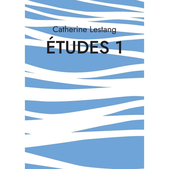 tudes 1: Anne Luc, (Paperback)