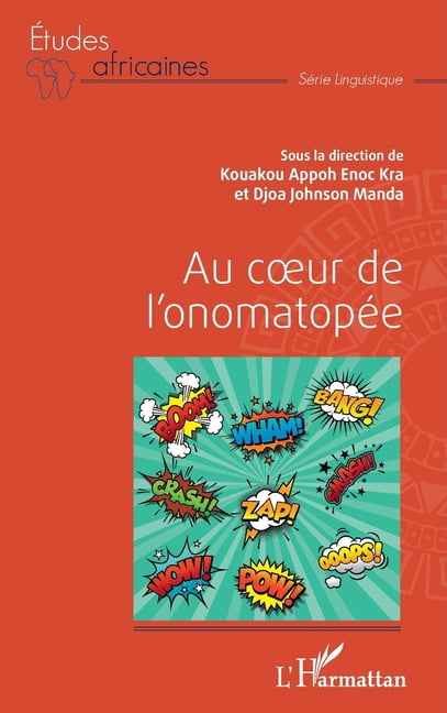 Ãtudes Africaines Au coeur de l'onomatopÃ©e, (Paperback)