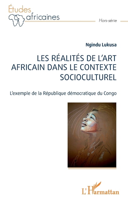 Ra Incon Text à tudes Africaines Les réalités de l'art africain dans le contexte ...