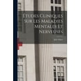 thumbnail image 1 of Études Cliniques Sur Les Maladies Mentales Et Nerveuses (Paperback), 1 of 1
