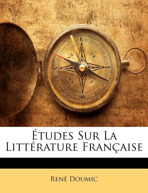 Études Sur La Littérature Française (Paperback)