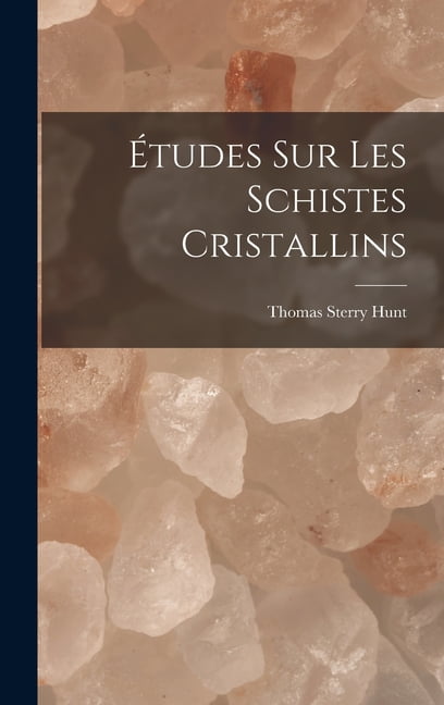 Études Sur Les Schistes Cristallins (Hardcover)