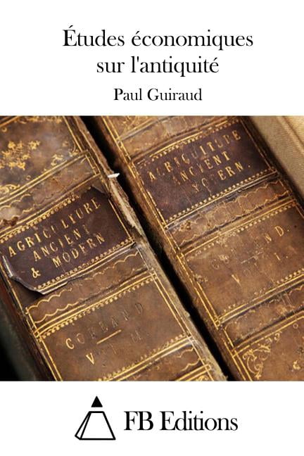 Ãtudes Ã©conomiques sur l'antiquitÃ©, (Paperback)