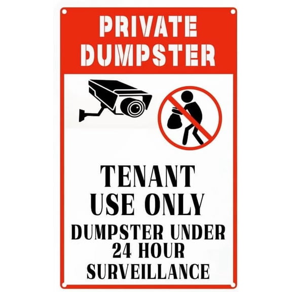 \u201cPrivate Dumpster - Tenant Use Only, Dumpster Under 24 Hour Surveillance\u201d Sign | Aluminum Easy to Install for Home House 8x12 Inch