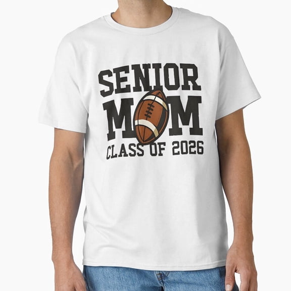 ud Senior Mom Class Of High School & College Graduation Classic Edition Shirt, New Mom Graphic Tee, Shirt