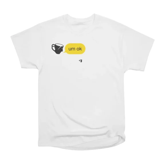 um ok T-Shirt Tee Gift For Him Merch For Her Apparel For Friend