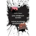 thumbnail image 1 of (un) sterblich schÃ¶n: Wiens blutende SchÃ¶nheiten, (Paperback), 1 of 1
