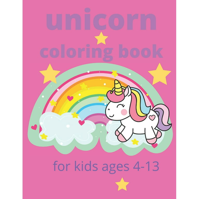 Rainbow Unicorn Coloring Book For Girls: The Really Cute & Best