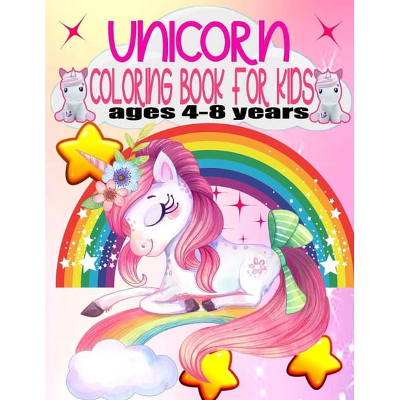 unicorn coloring book for kids ages 4-8 years (US Edition): A children's coloring book and activity pages for 4-8 year old kids. For home or travel (Paperback)